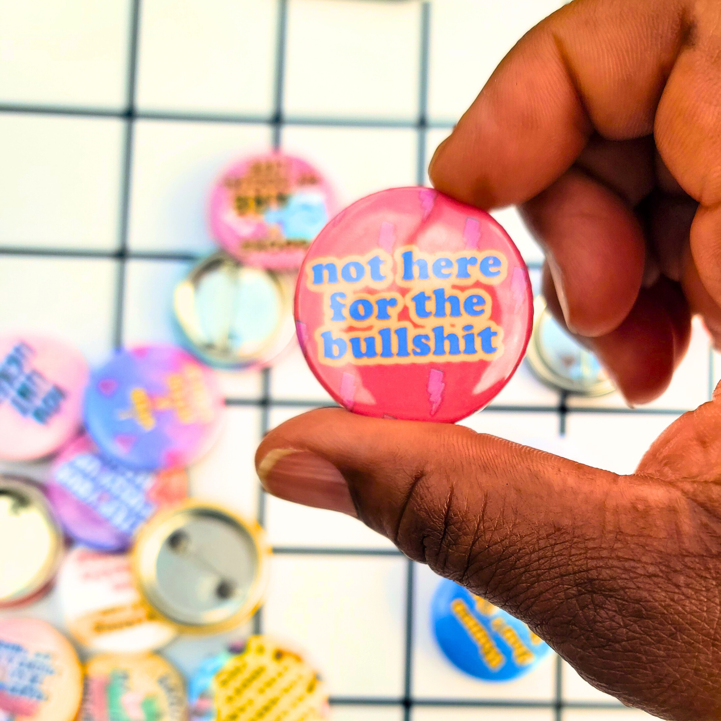 NOT HERE FOR THE BULLSHIT BUTTON