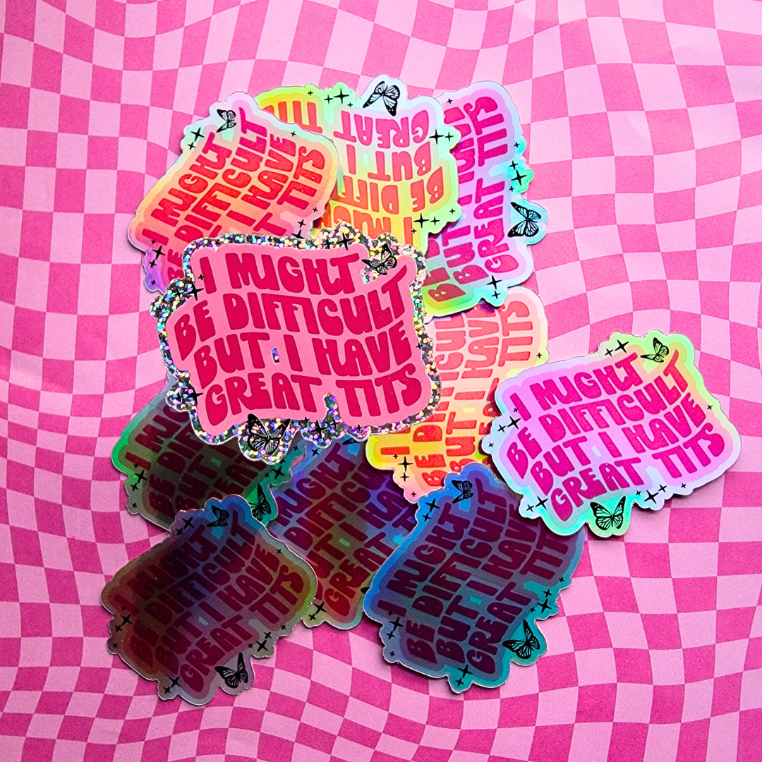 I MIGHT BE DIFFICULT STICKER