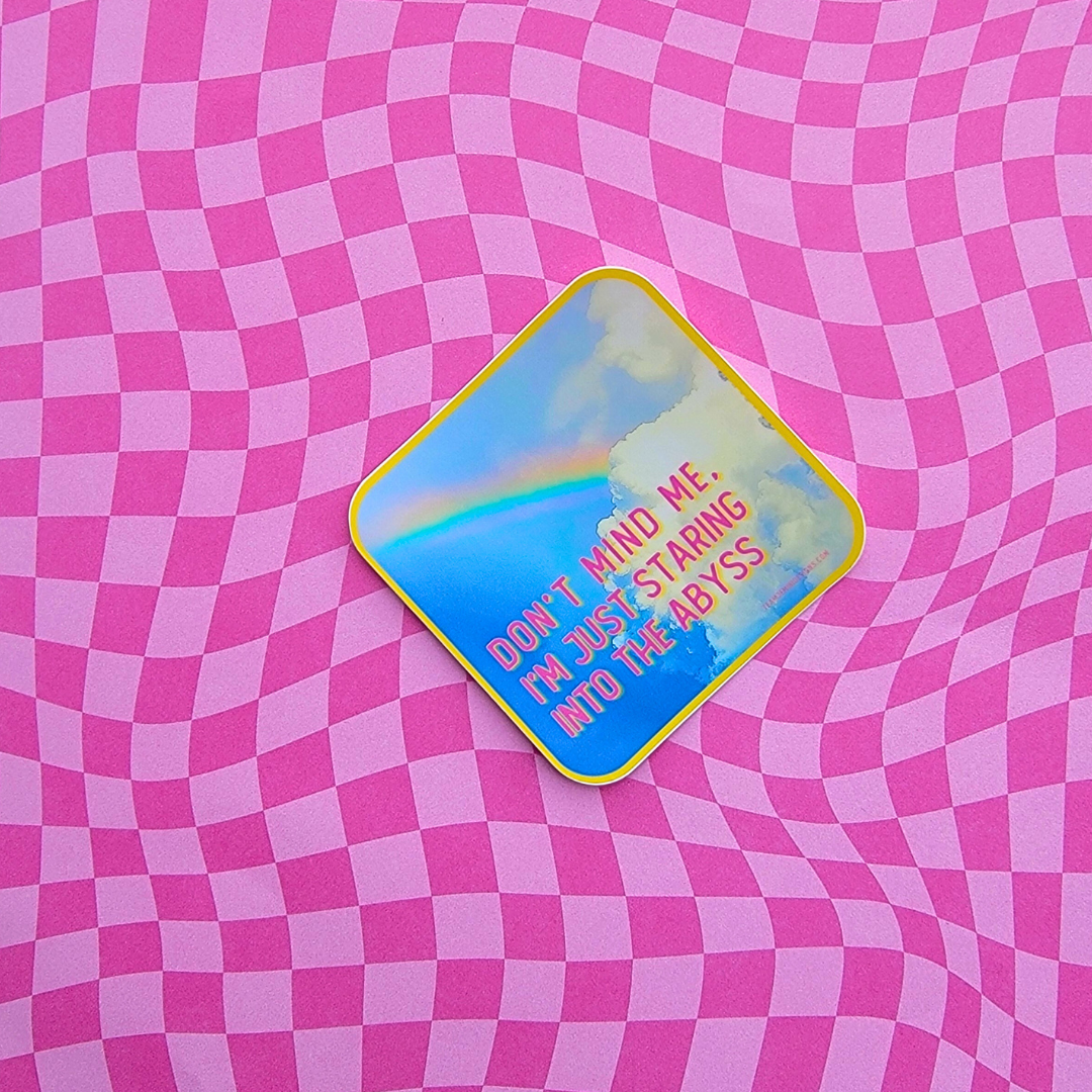 STARING INTO THE ABYSS STICKER