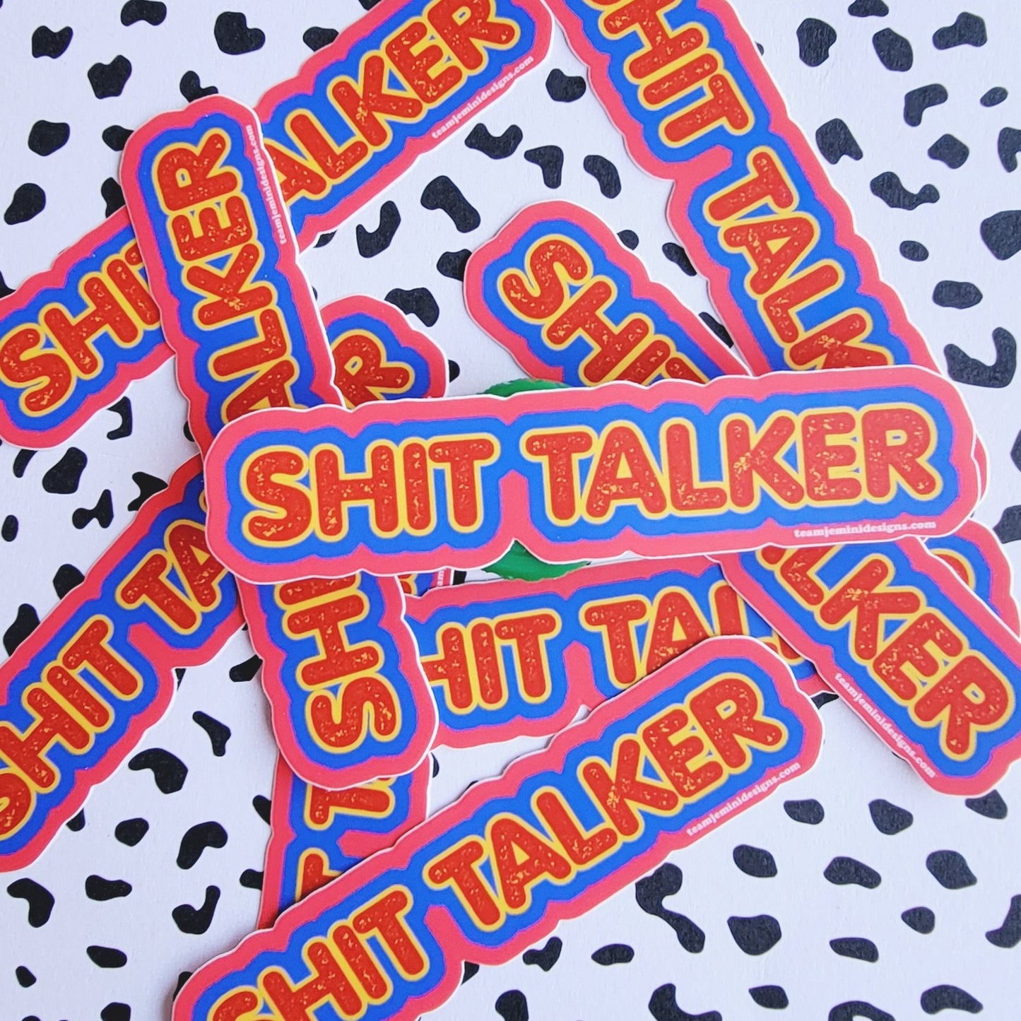 SH*T TALKER STICKER