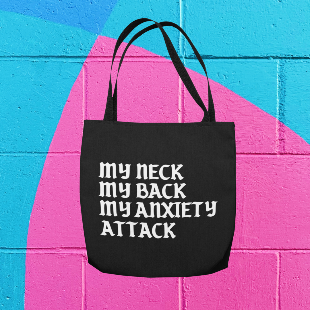 MY ANXIETY ATTACK TOTE BAG