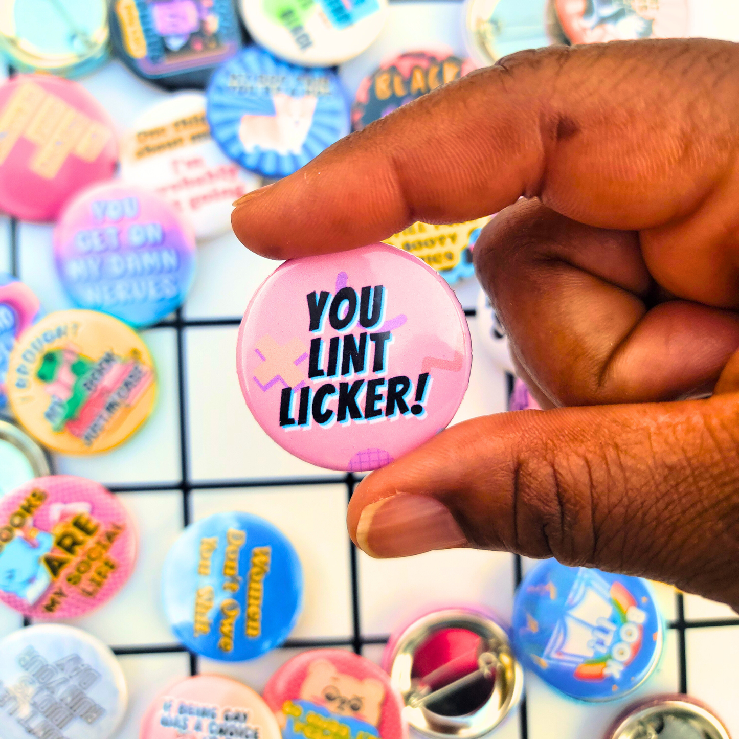 YOU LINT LICKER BUTTON