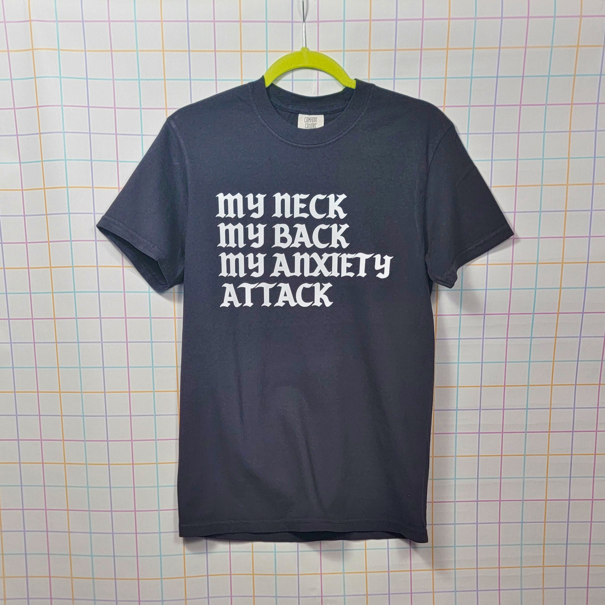 MY ANXIETY ATTACK T-SHIRT