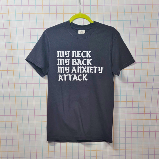 MY ANXIETY ATTACK T-SHIRT