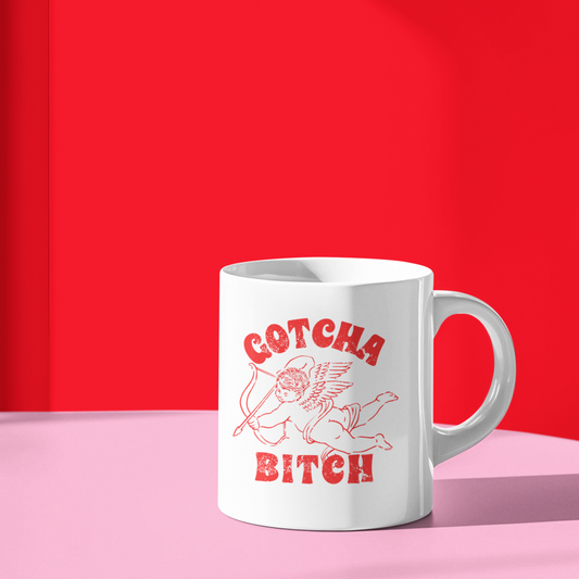 GOTCHA BITCH MUG