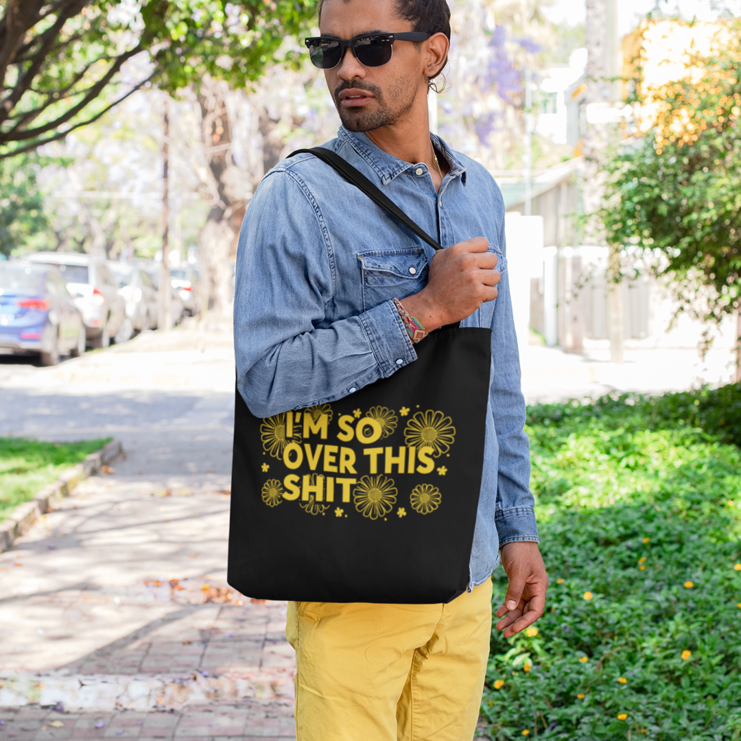 I'M OVER THIS TOTE BAG