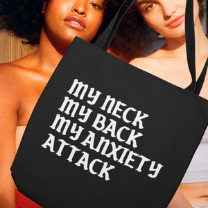 MY ANXIETY ATTACK TOTE BAG