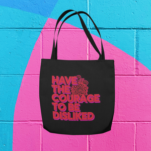COURAGE TO BE DISLIKED TOTE BAG